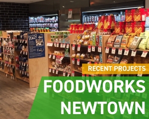 Recent Projects - Foodworks Newtown